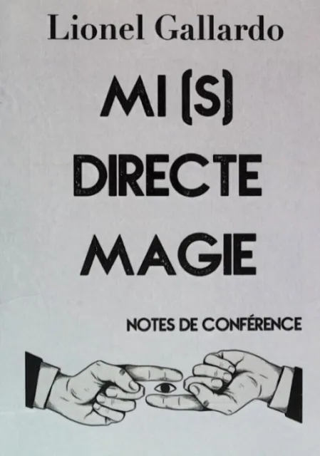 Mi(s)Directe Magie vol. 1 de Lionel Gallardo